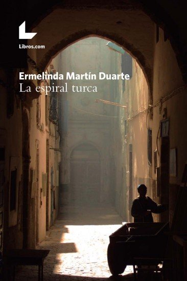 La espiral turca, de Martín Duarte, Ermelinda | portada del libro