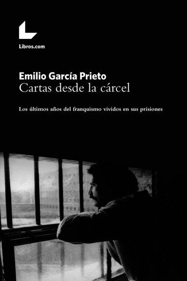 CARTAS DESDE LA CARCEL, de GARCIA PRIETO, EMILIO | portada del libro