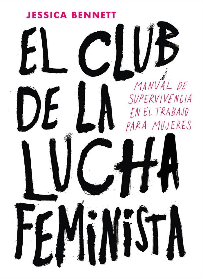 El Club de la Lucha Feminista, de Bennett, Jessica | portada del libro