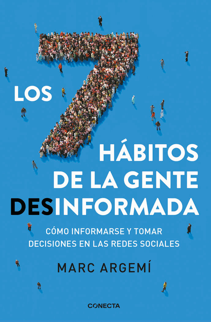 Los siete hábitos de la gente desinformada, de Argemí Ballbé, Marc | portada del libro