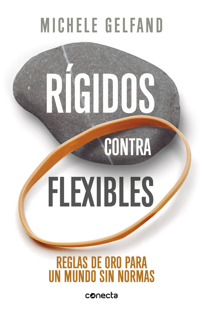 Rígidos contra flexibles, de Gelfand, Michele | portada del libro