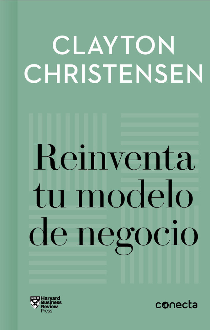 Reinventa tu modelo de negocio (Imprescindibles), de Christensen, Clayton | portada del libro