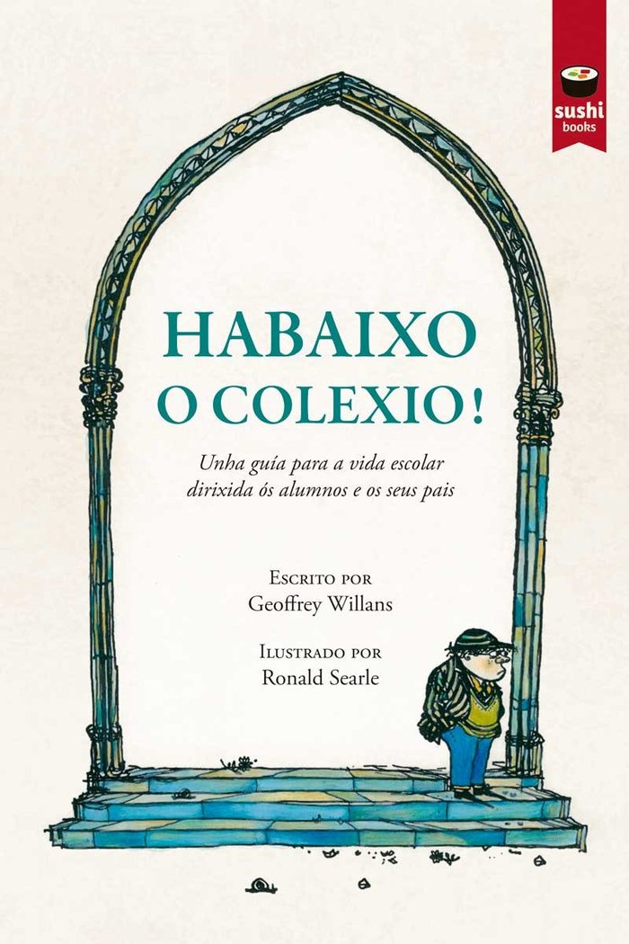 Habaixo o colexio!, de Willans, Geoffrey | portada del libro