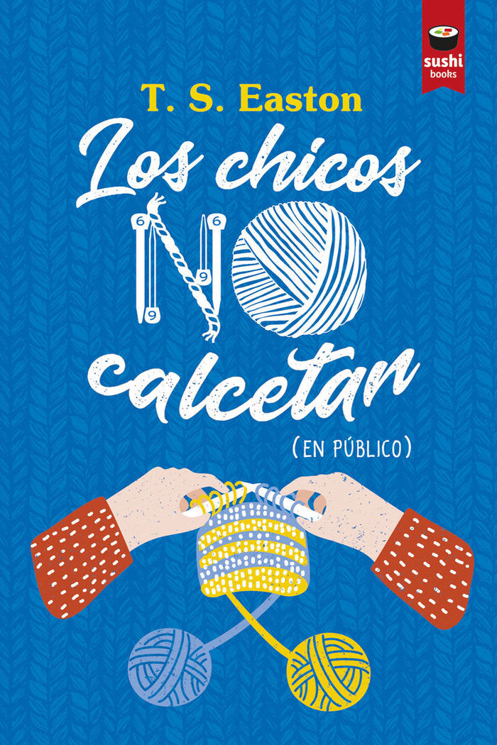 CHICOS NO CALCETAN, LOS, de EASTON , T. S. (CASTELLANO) | portada del libro