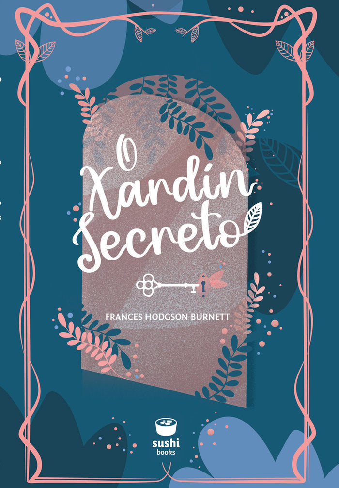 O XARDIN SECRETO, de BURNETT, FRANCES HODGSON | portada del libro