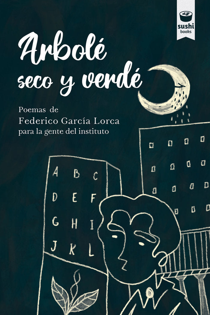 ARBOLE SECO Y VERDE, de GARCIA LORCA, FEDERICO | portada del libro