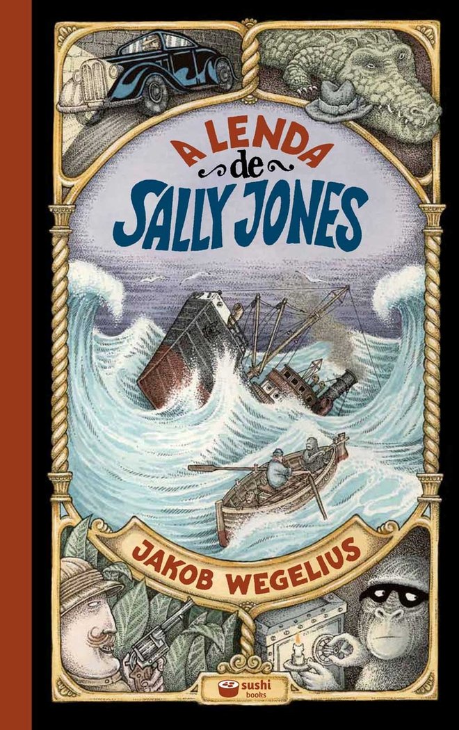 A LENDA DE SALLY JONES (RUSTICA), de WEGELIUS, JAKOB | portada del libro
