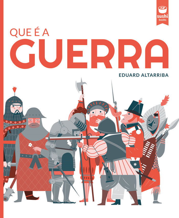 QUE E A GUERRA, de ALTARRIBA | portada del libro