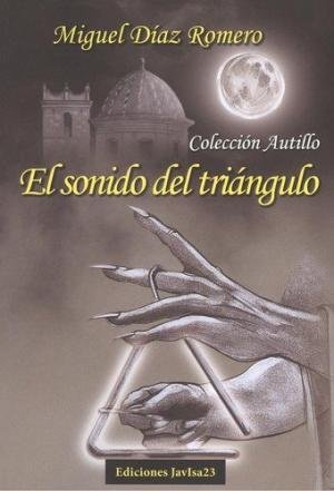 El sonido del Triángulo, de Díaz Romero, Miguel | portada del libro