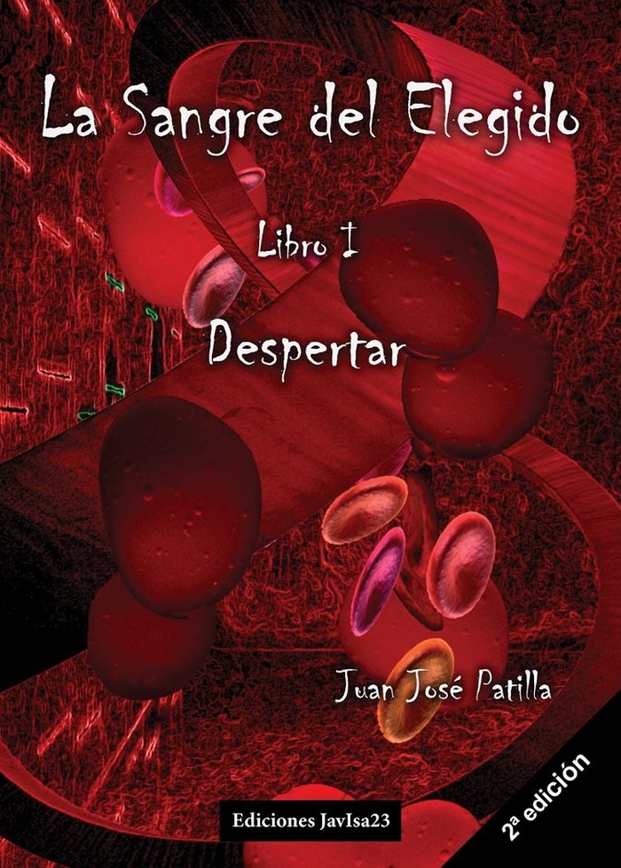 La Sangre del Elegido, de Patilla Sordo, Juan José | portada del libro