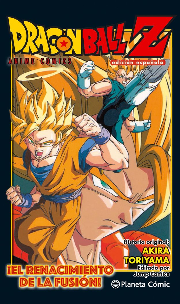 Dragon Ball Z ¡El renacimiento de la fusión! Goku y Vegeta!, de Toriyama, Akira | portada del libro
