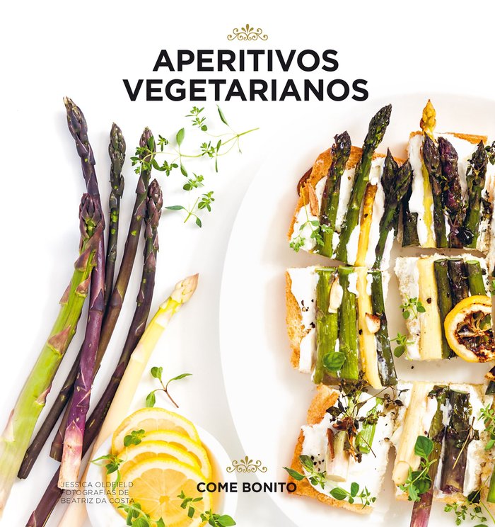 Aperitivos vegetarianos, de Oldfield, Jessica | portada del libro
