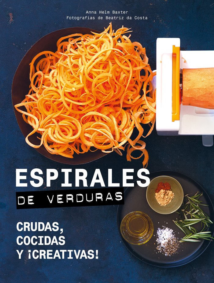 Espirales de verduras, de Helm Baxter, Anna | portada del libro