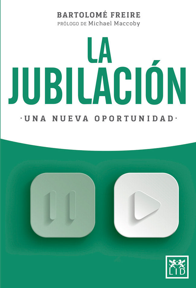 JUBILACIﾓN. UNA NUEVA OPORTUNIDAD, LA, de Freire Arteta | portada del libro