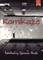 KAMIKAZE, de ESTIBALIZ GARCIA HUETE | portada del libro