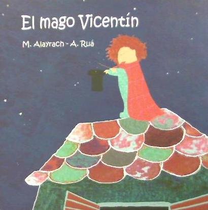 El mago Vicentín, de Alayrach Martínez, Miguel | portada del libro