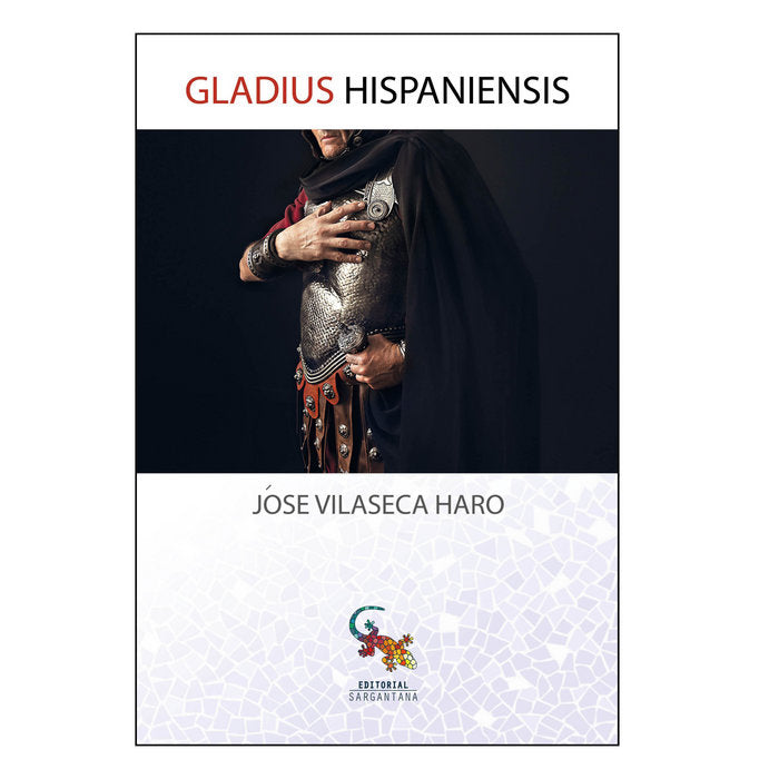 Gladius hispaniensis, de Vilaseca Haro, José | portada del libro