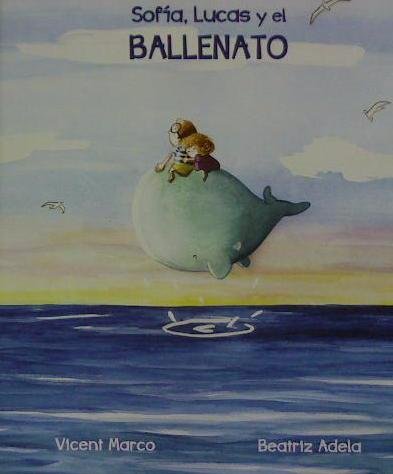 Sofía, Lucas y el Ballenato, de Marco Moreno, Vicent | portada del libro