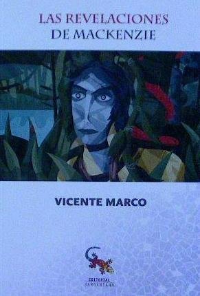 Las revelaciones de Mackenzey, de Marco Aguilar, Vicente | portada del libro
