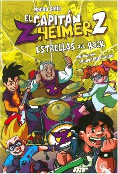 Capitán Zheimer. Estrellas del Rock, de Golfe Betoret, Nacho | portada del libro