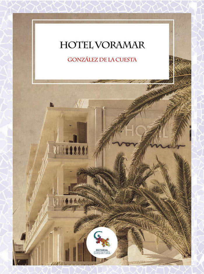 Hotel Voramar, de González de la Cuesta, Jose Manuel | portada del libro
