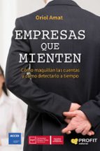 EMPRESAS QUE MIENTEN, de Oriol Amat | portada del libro