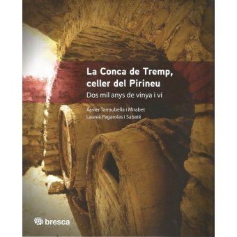 La Conca de Tremp, celler del Pirineu, de Tarraubella i Mirabet, Xavier | portada del libro