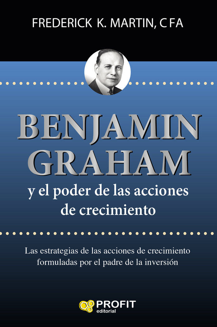 Benjamin Graham y el poder de las acciones de crecimiento, de Martin, Frederick K. | portada del libro