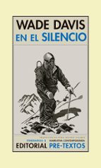 EN EL SILENCIO, de Wade Davis | portada del libro