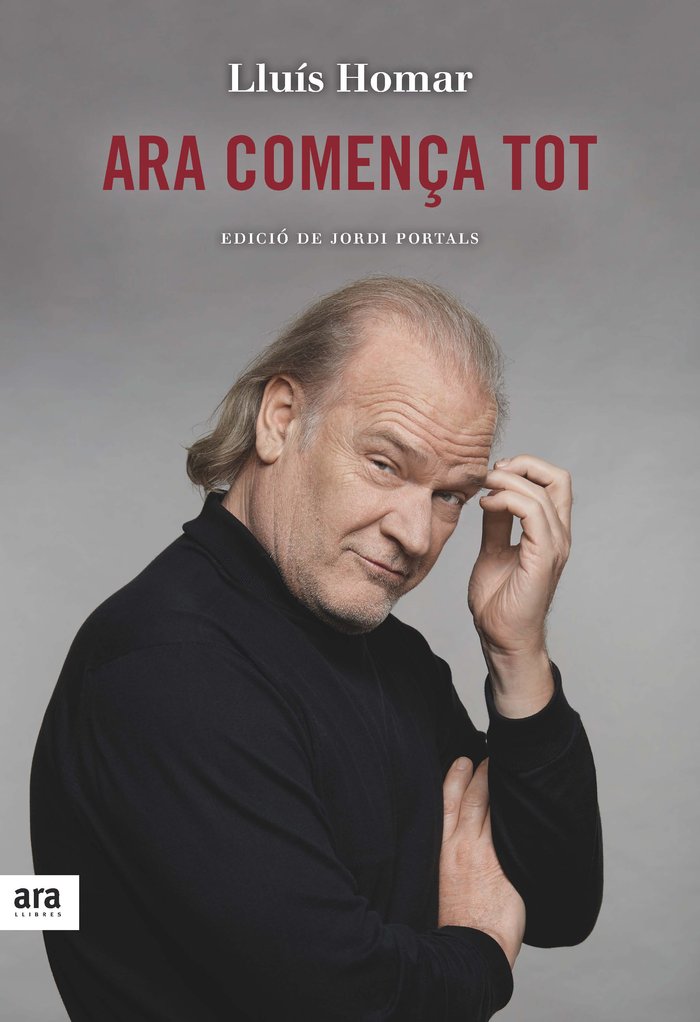 Ara comença tot, de Homar i Toboso, Lluís | portada del libro