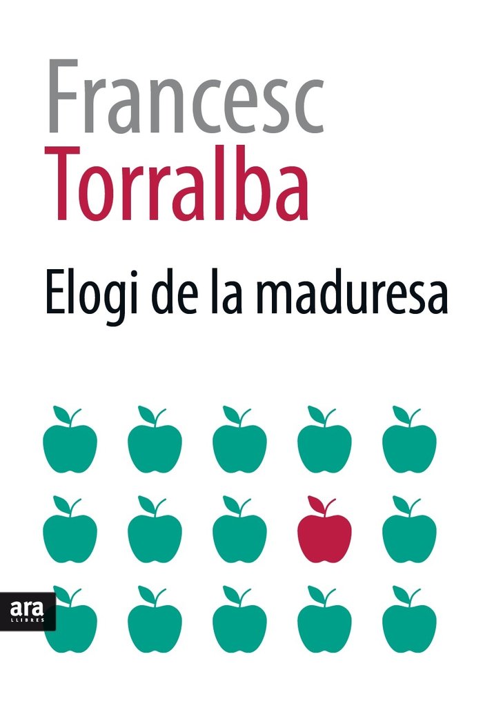 Elogi de la maduresa, de Torralba i Rosselló, Francesc | portada del libro