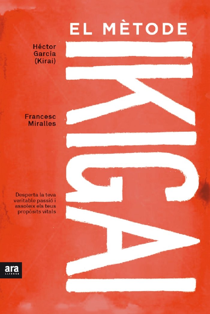 El mètode ikigai, de Miralles Contijoch, Francesc | portada del libro