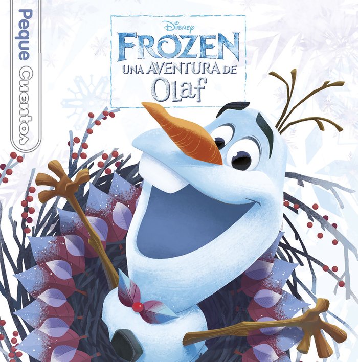 Frozen. Una aventura de Olaf. Pequecuentos, de Disney | portada del libro