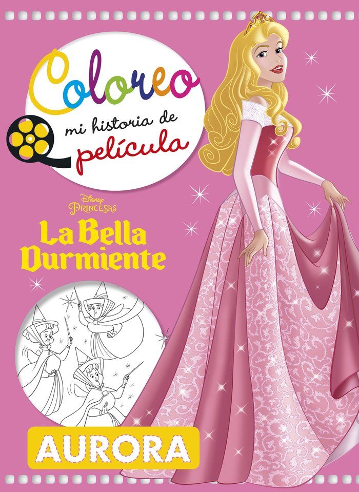 La Bella Durmiente. Coloreo mi historia de película, de Disney | portada del libro