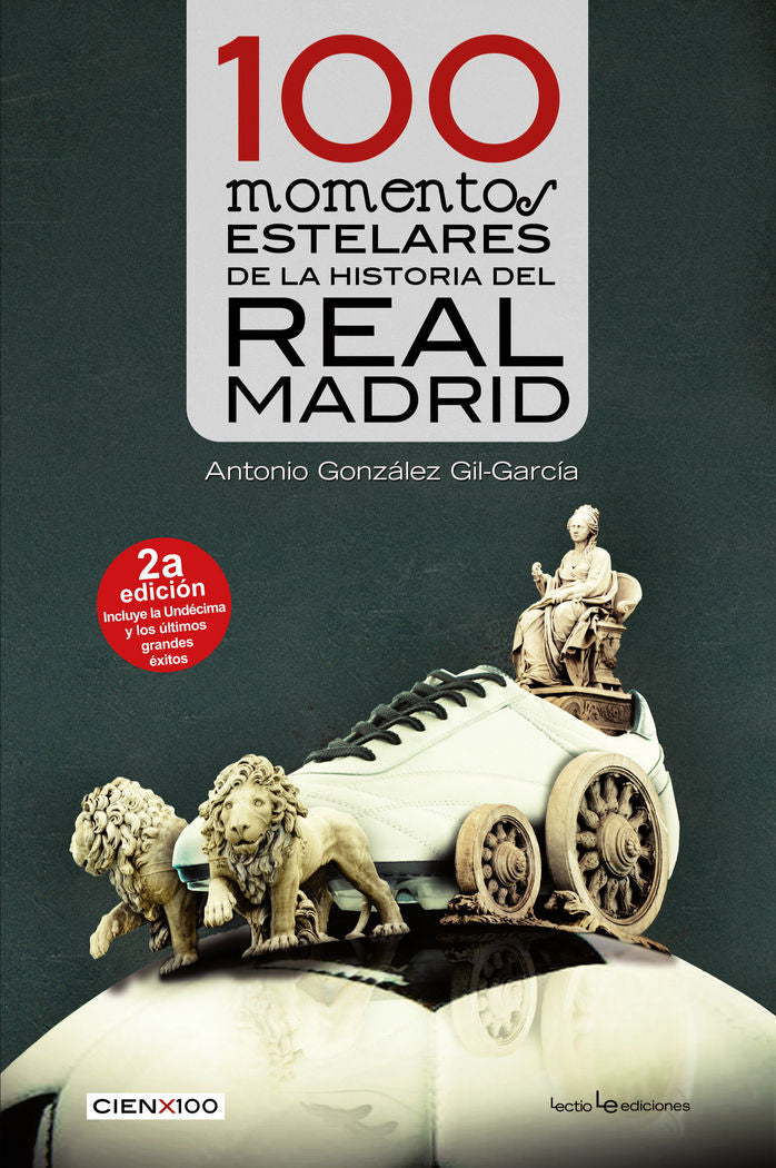 100 momentos estelares de la historia del Real Madrid, de González Gil-García | portada del libro