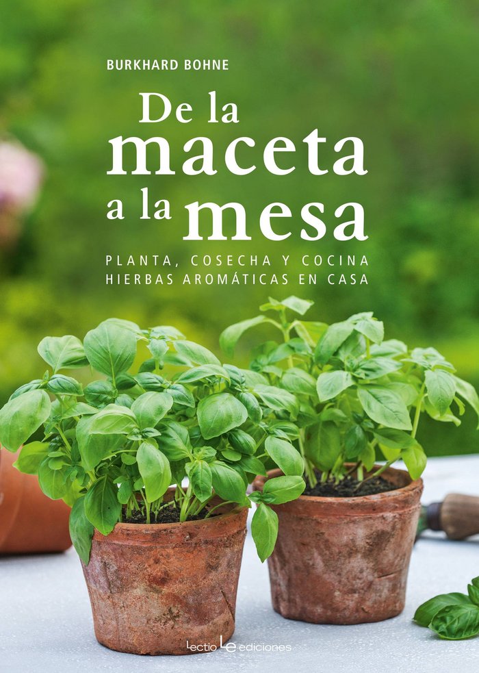 De la maceta a la mesa, de Bohne, Burkhard | portada del libro