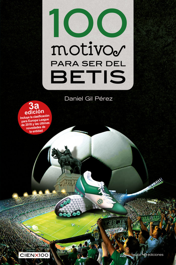 100 motivos para ser del Betis, de Gil Pérez, Daniel | portada del libro