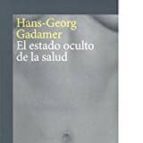 El estado oculto de la salud, de Hans-Georg Gadamer | portada del libro