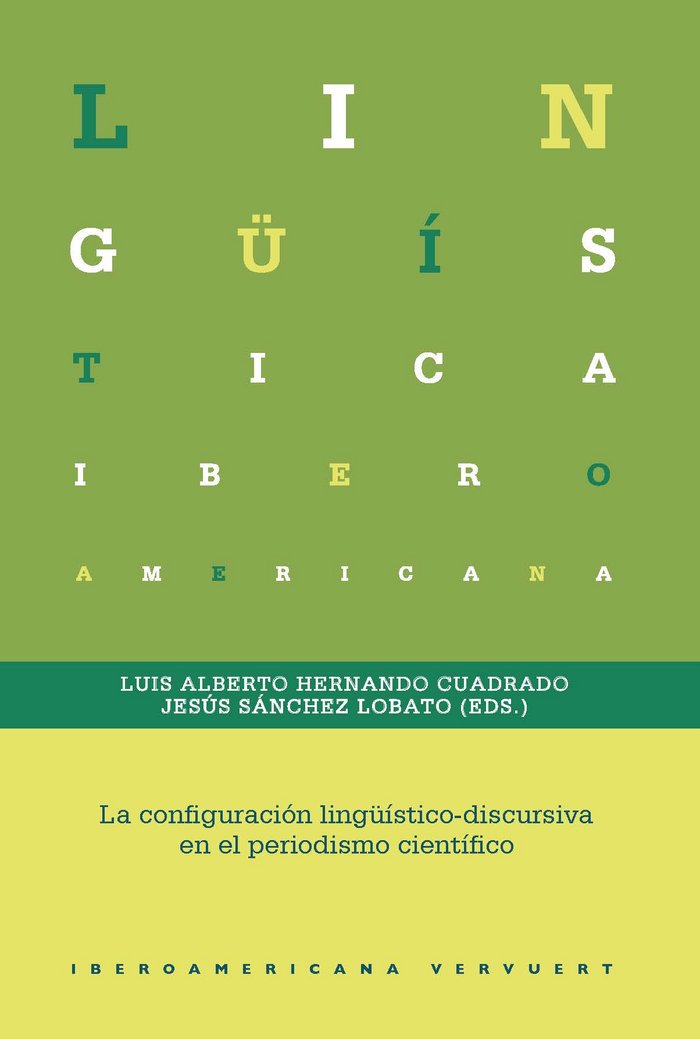 LA CONFIGURACIóN LINGüíSTICO-DISCURSIVA EN EL PERIODISMO CIENTíFICO, de AA.VV. | portada del libro