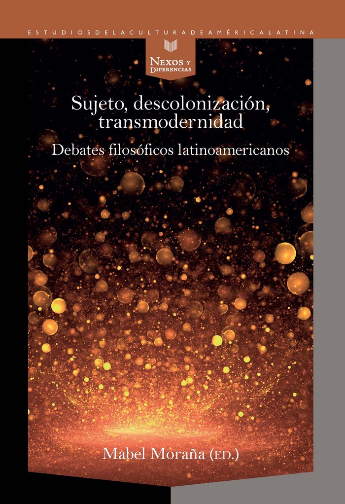 Sujeto, decolonización, transmodernidad, de MORAÑA,MABEL | portada del libro