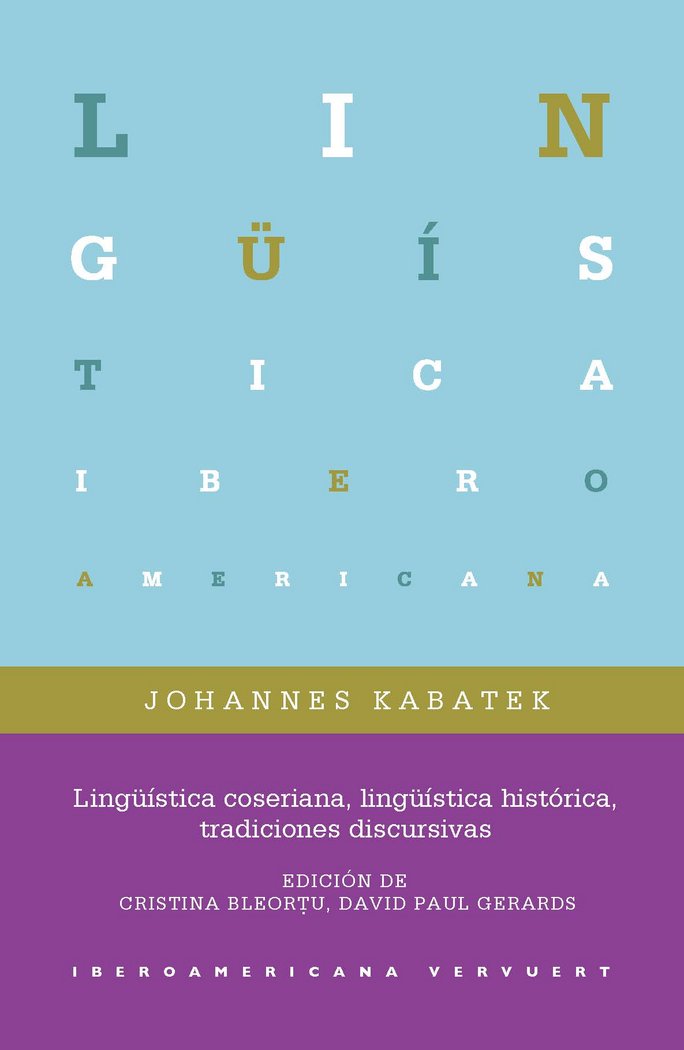 Lingü¡stica coseriana, lingü¡stica histórica, tradiciones discursivas, de KABATEK, JOHANNES | portada del libro