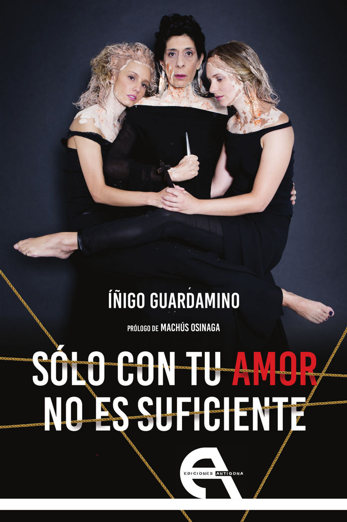 Sólo con tu amor no es suficiente, de Guardamino, Íñigo | portada del libro
