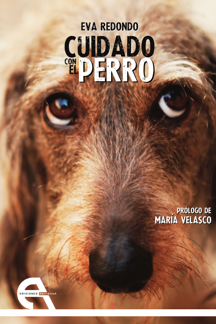 Cuidado con el perro, de Redondo, Eva | portada del libro