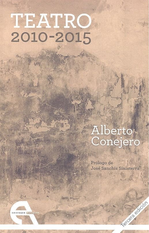 Teatro 2010-2015, de Conejero, Alberto | portada del libro