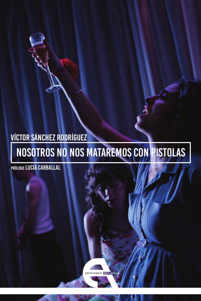 Nosotros no nos mataremos con pistolas, de Sánchez Rodríguez, Víctor | portada del libro
