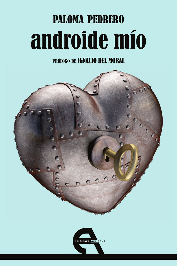 Androide mío, de Pedrero, Paloma | portada del libro