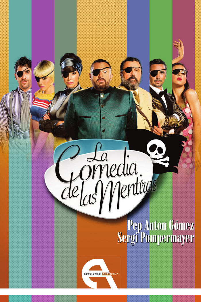 La comedia de las mentiras, de Gómez, Pep Anton | portada del libro