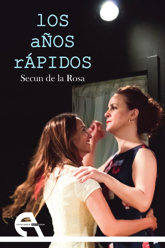 Los años rápidos, de De la Rosa, Secun | portada del libro