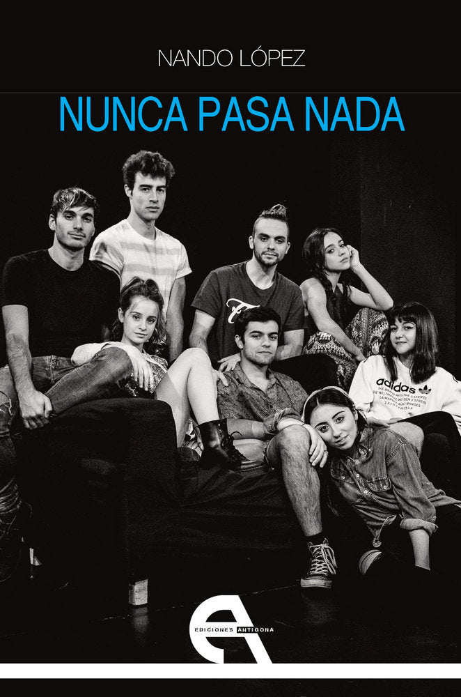 Nunca pasa nada, de López, Nando | portada del libro