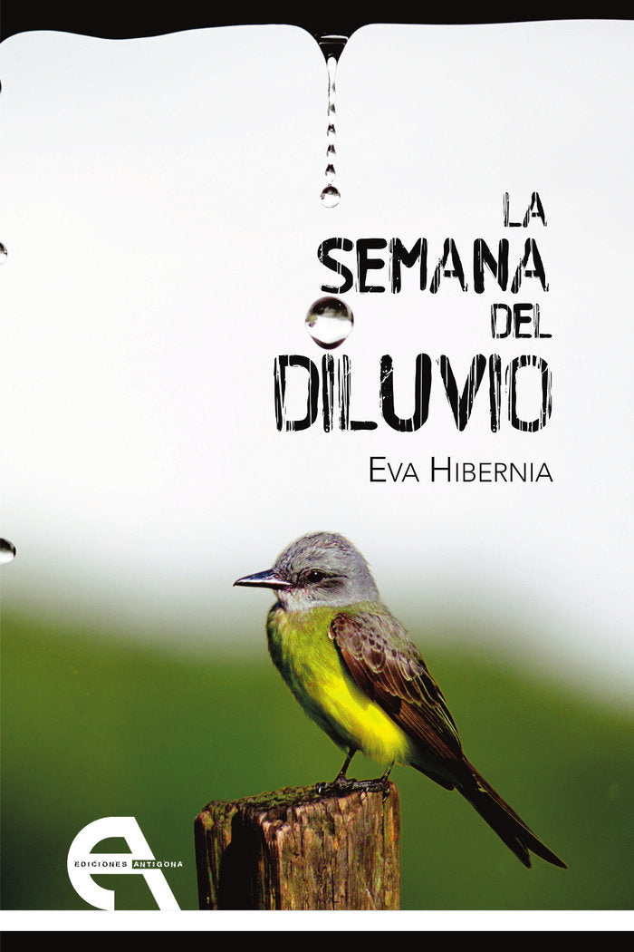 La semana del diluvio, de Hibernia, Eva | portada del libro